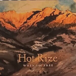 Hot Rize 'When I'm Free' CD Like New
